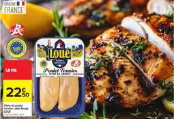 Carrefour LOUÉ Filets de poulet fermier Label Rouge offre