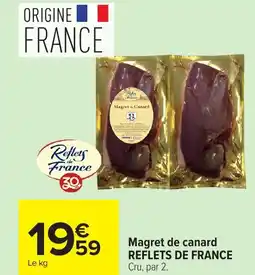 Carrefour REFLETS DE FRANCE Magret de canard offre