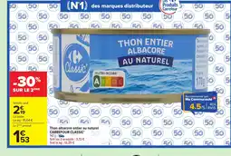 Carrefour CARREFOUR CLASSIC' Thon albacore entier au naturel offre