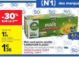 Carrefour CARREFOUR CLASSIC Maïs sans sucres ajoutés offre