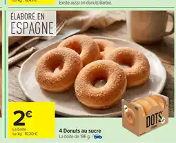 Carrefour 4 Donuts au sucre offre