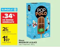 Carrefour MAISON DE LA GLACE Glaces offre