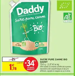 Intermarché DADDY Sucre pure canne bio offre