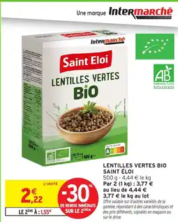 Intermarché SAINT ÉLOI lentilles vertes bio offre