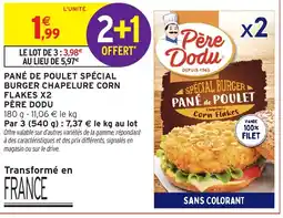 Intermarché PÈRE DODU Pané de poulet spécial burger chapelure corn flakes x2 offre