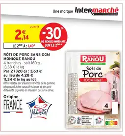 Intermarché MONIQUE RANOU Rôti de porc sans ogm offre