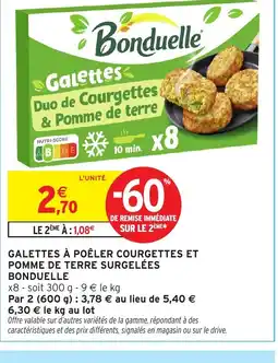 Intermarché BONDUELLE Galettes à poêler courgettes et pomme de terre surgelées offre