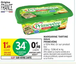 Intermarché PRIMEVÈRE Margarine tartine doux offre