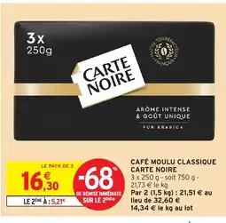 Intermarché CARTE NOIRE Café moulu classique offre