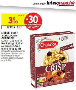 Intermarché CHABRIOR Muesli crisp 3 chocolats offre