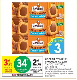 Intermarché Le petit st michel chocolat au lait offre