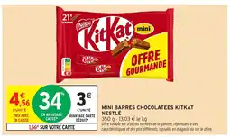 Intermarché Mini barres chocolatées kitkat nestlé offre