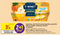 Intermarché ST MAMET Cocktail de fruits sans sucres ajoutés pêche, poire, ananas, raisin offre