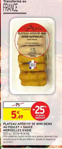 Intermarché MERVEILLES D'ASIE Plateau apéritif de mini-nems au poulet + sauce offre