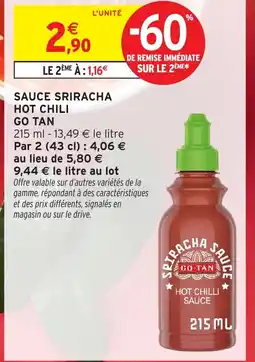 Intermarché GO TAN Sauce sriracha hot chili offre