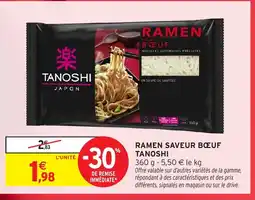 Intermarché TANOSHI Ramen saveur bœuf offre