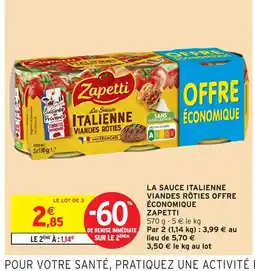 Intermarché ZAPETTI La sauce italienne viandes rôties offre économique offre