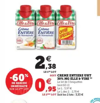 Super U Creme Entiere UHT 30% MG Elle & Vire offre