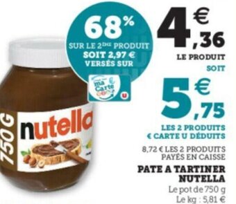 Super U Pate A Tartiner Nutella offre