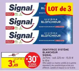 Intermarché SIGNAL Dentifrice système blancheur offre
