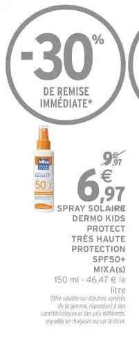 Intermarché MIXA Spray solaire dermo kids protect très haute protection spf50+ offre