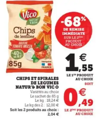 Super U Chips et Spirales de Legumes Natur'& Bon Vico offre