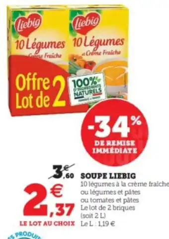 Super U Soupe Liebig offre
