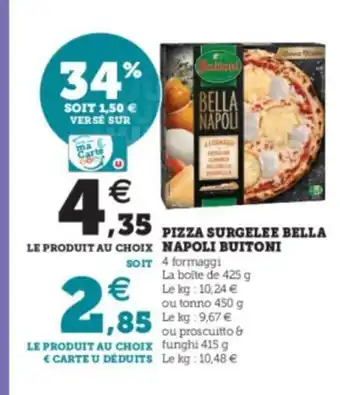 Super U Pizza Surgeles Belle Napoli Buitoni offre