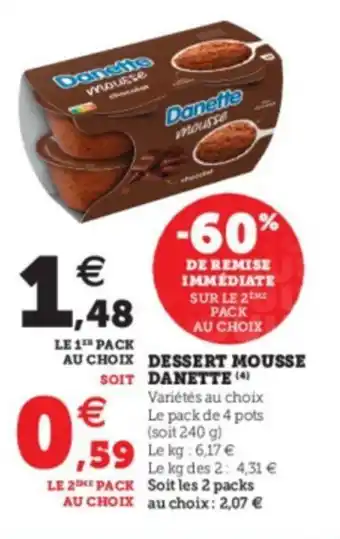Super U Dessert Mousse Danette offre