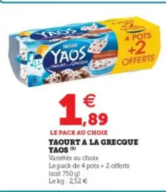 Super U Yaourt A La Grecque Yaos offre