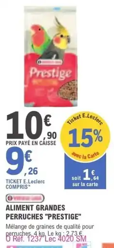 E.Leclerc Aliment grandes perruches prestige offre