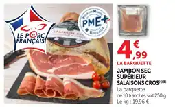 Bi1 Jambon sec supérieur salaisons cros offre