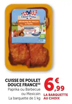 Bi1 Cuisse de poulet douce france offre
