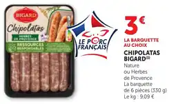 Bi1 Chipolatas bigard offre