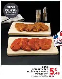 U Express Porc cote première ou échine marinée a griller offre