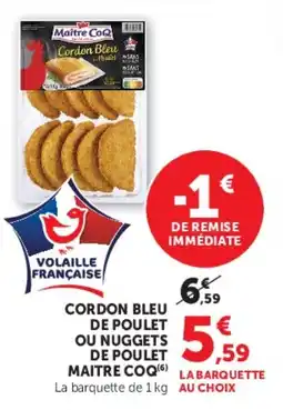 U Express Cordon bleu de poulet ou nuggets de poulet maitre coq offre