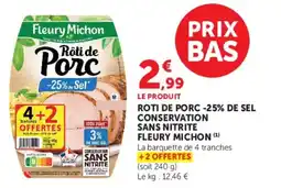 U Express Roti de porc -25% de sel conservation sans nitrite fleury michon offre