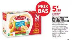 U Express Dessert fruitier sans sucres ajoutes materne offre
