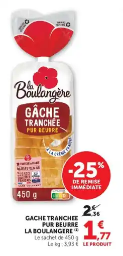 U Express Gache tranchee pur beurre la boulangere offre