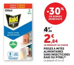 U Express Pieges a mites alimentaires sans insecticides raid ou pyrel offre