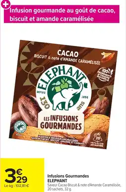 Carrefour Market Infusions gourmandes elephant offre