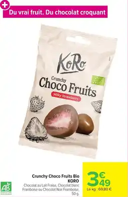 Carrefour Market Crunchy choco fruits bio koro offre