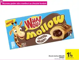 Carrefour Market Biscuits moelleux mollow whaou offre