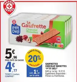 E.Leclerc P'TIT DÉLI Gaufrettes chocolat noisettes offre