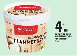 E.Leclerc SCHNEIDER Garniture pour flammekueche offre