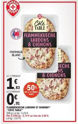 E.Leclerc CÔTÉ SNACK Flammekueche lardons et oignons offre