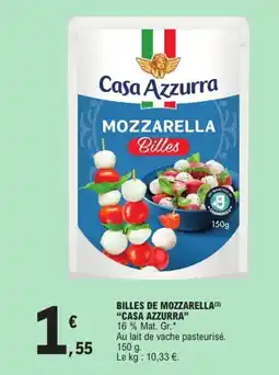 E.Leclerc CASA AZZURRA Billes de mozzarella offre