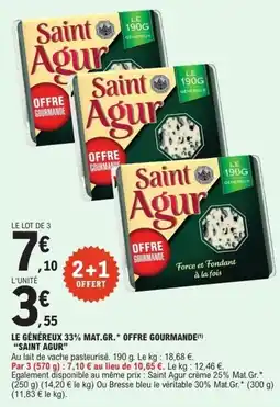 E.Leclerc SAINT AGUR Le généreux 33% mat.gr offre gourmande offre