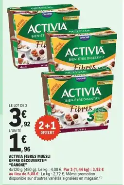 E.Leclerc DANONE Activia fibres muesli offre découverte offre