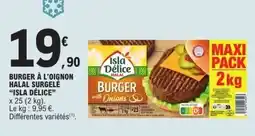 E.Leclerc ISLA DÉLICE Burger à l'oignon halal surgelé offre